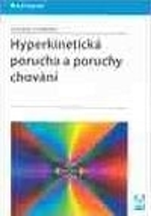 Hyperkinetická porucha a poruchy chování