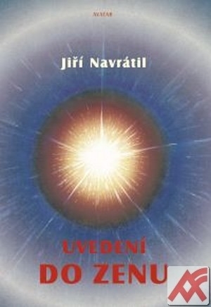 Uvedení do zenu - Jiří Navrátil