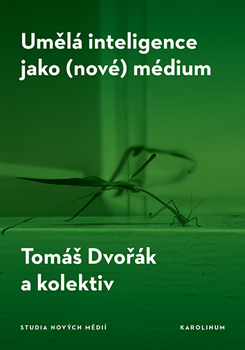 Umělá inteligence jako (nové) médium