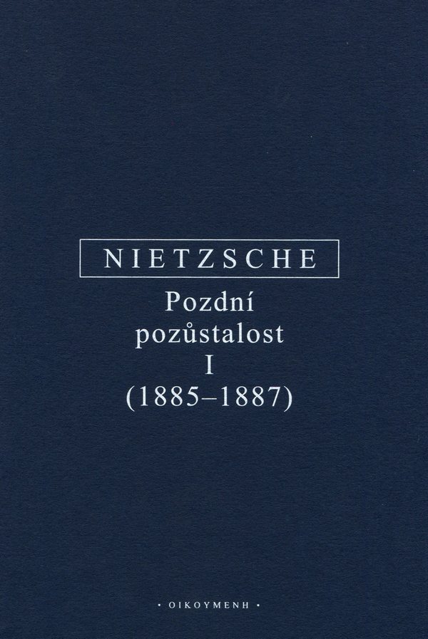 Pozdní pozůstalost I (1885-1887)