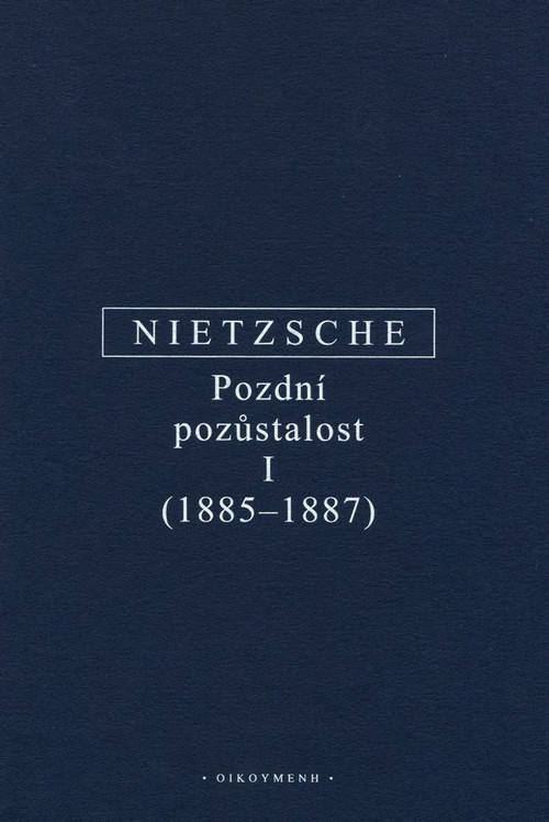 Pozdní pozůstalost I (1885-1887)