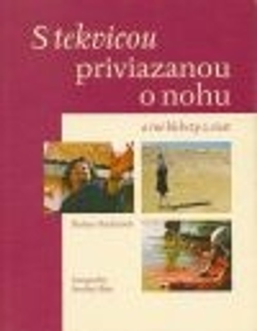 S tekvicou priviazanou o nohu a iné klebety z ciest