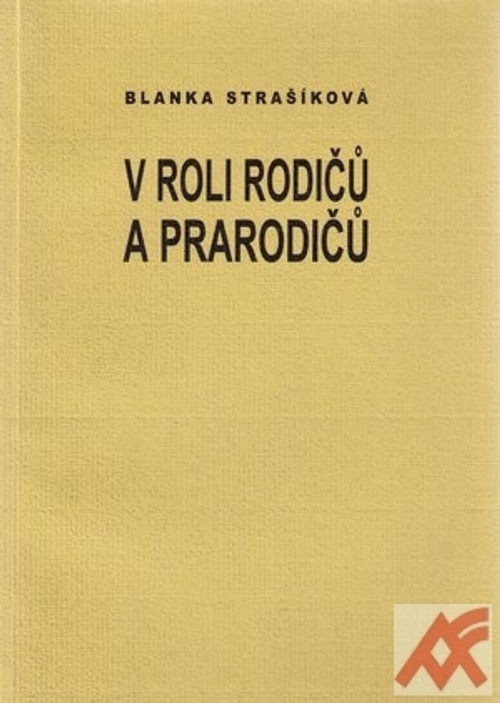 V roli rodičů a prarodičů