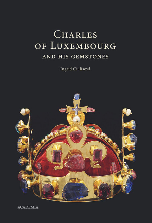 Charles of Luxembourg and his Gemstones