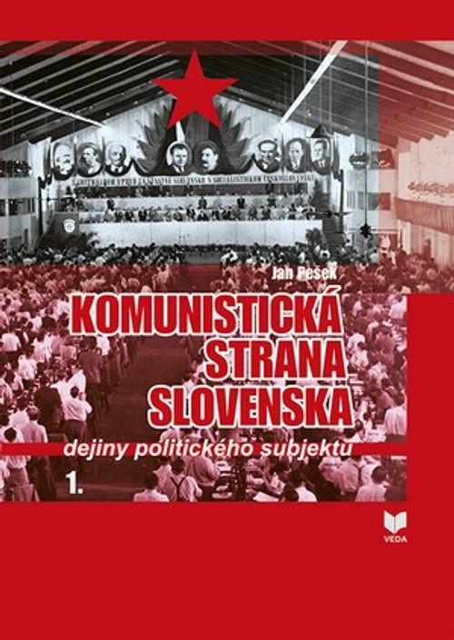 Komunistická strana Slovenska. Dejiny politického subjektu 1.