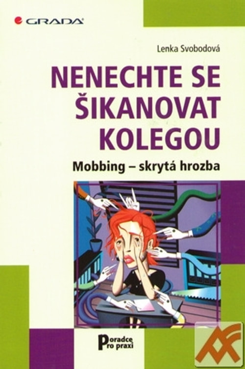 Nenechte se šikanovat kolegou