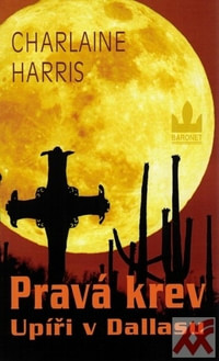 Pravá krev. Upíři v Dallasu