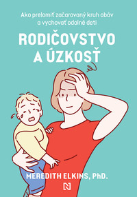 Rodičovstvo a úzkosť