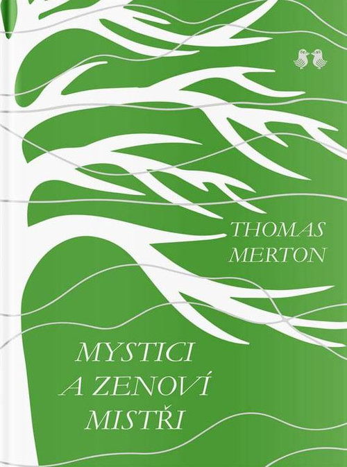 Mystici a zenoví mistři