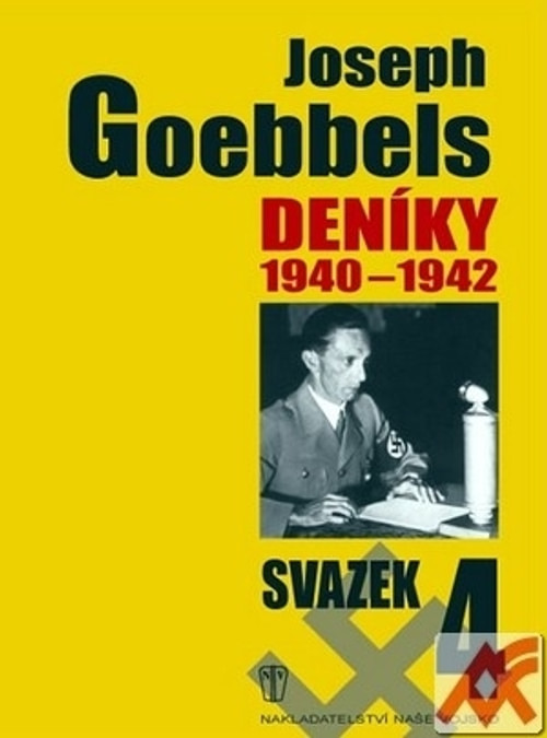 Joseph Goebbels - Deníky 1940-1942. Svazek 4