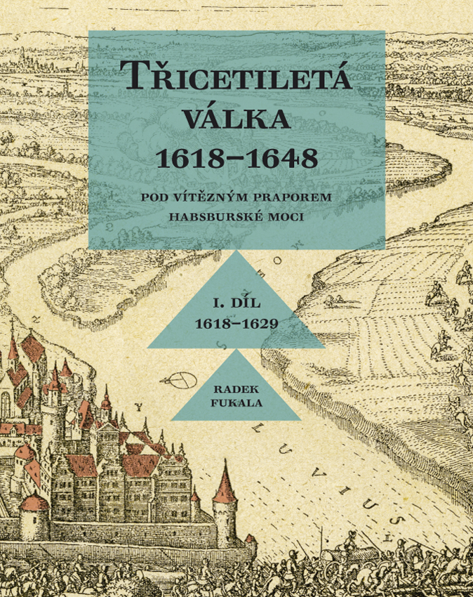 Třicetiletá válka 1618-1648 I. díl