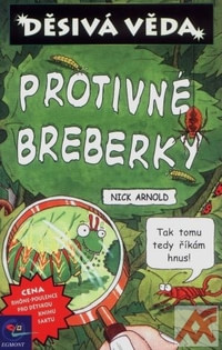 Děsivá věda - Protivné breberky