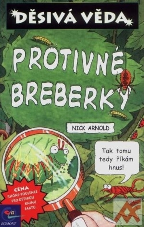 Děsivá věda - Protivné breberky