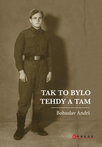 Tak to bylo tehdy a tam