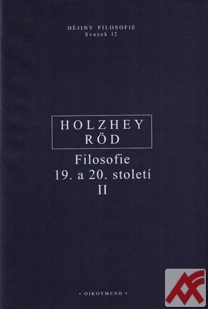 Filosofie 19. a 20. století II.