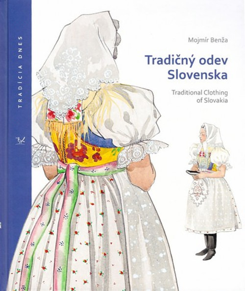 Tradičný odev Slovenska / Traditional Clothing of Slovakia