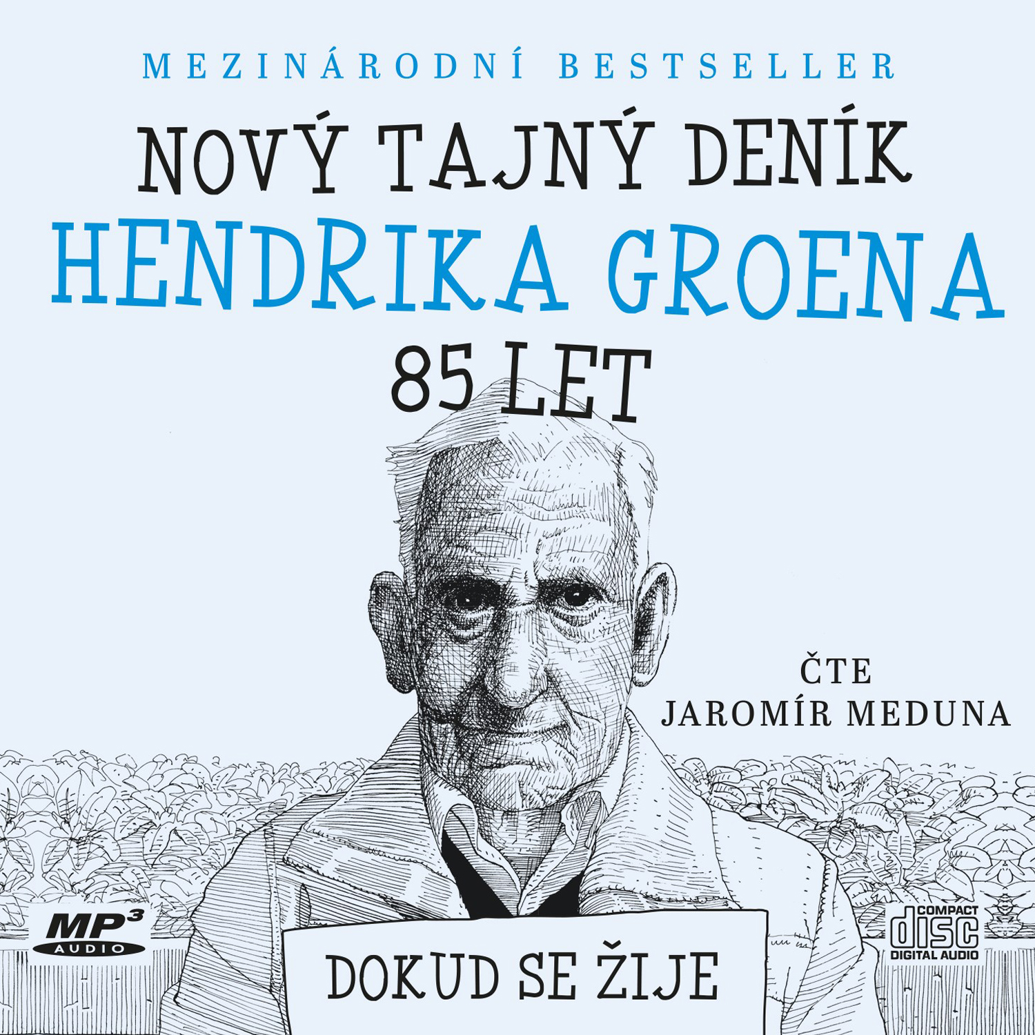 Nový tajný deník Hendrika Groena, 85 let