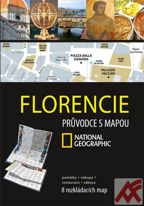 Florencie. Průvodce s mapou National Geographic