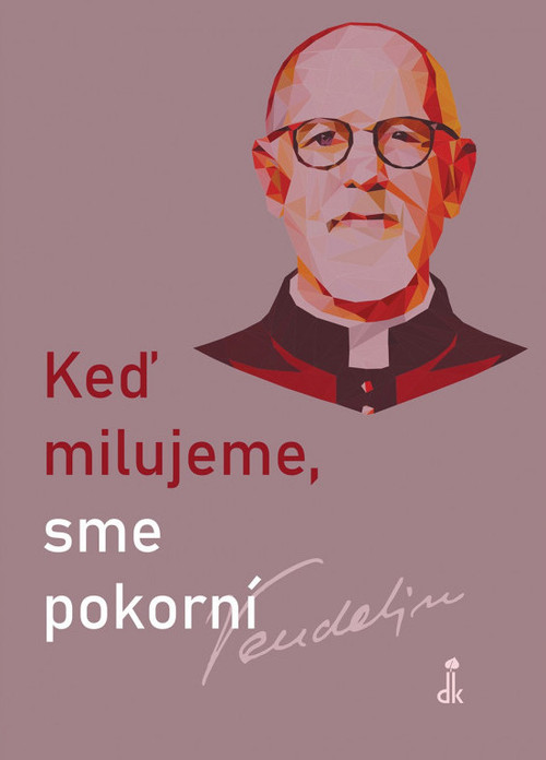 Keď milujeme, sme pokorní