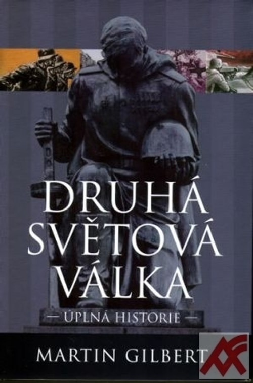 Druhá světová válka. Úplná historie