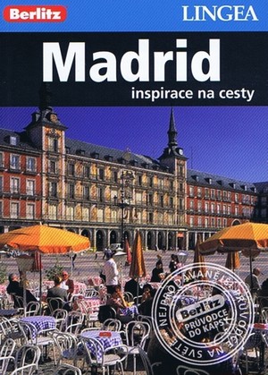 Madrid - inspirace na cesty Madrid - inspirace na cesty