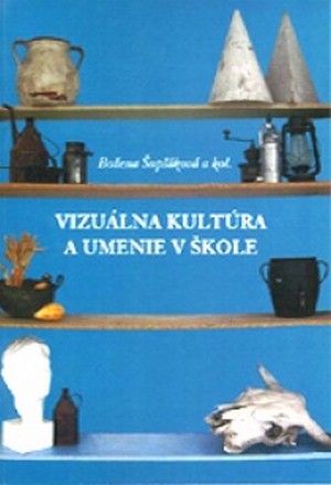 Vizuálna kultúra a umenie v škole