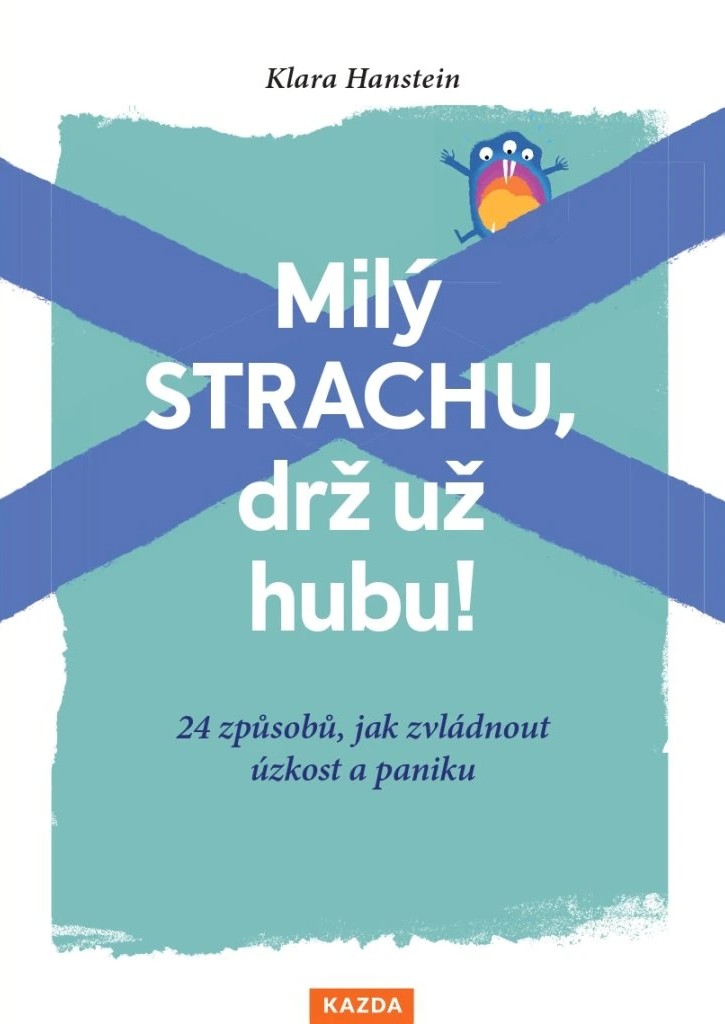 Milý strachu, drž už hubu! Milý strachu, drž už hubu!
