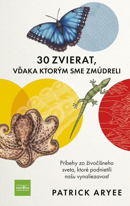 30 zvierat, vďaka ktorým sme zmúdreli