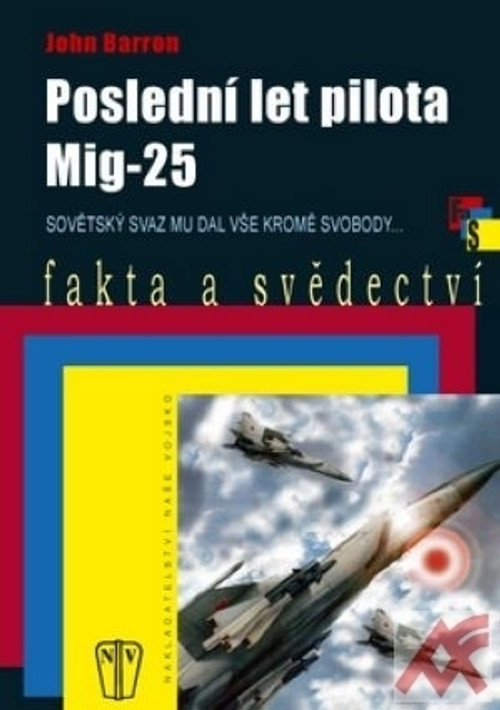 Poslední let pilota Mig-25