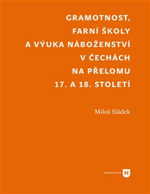Gramotnost, farní školy a výuka náboženství v Čechách na přelomu 17. a 18. století