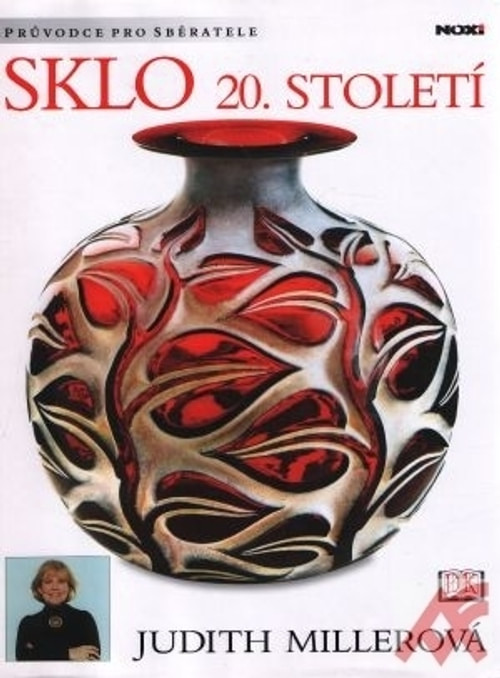 Sklo 20. století. Průvodce pro sběratele
