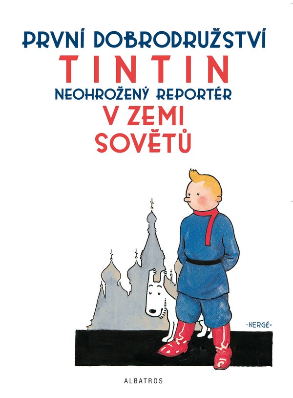 Tintinova dobrodružství (1). Tintin v zemi Sovětů