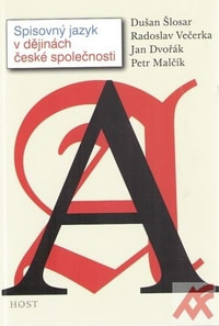 Spisovný jazyk v dějinách české společnosti