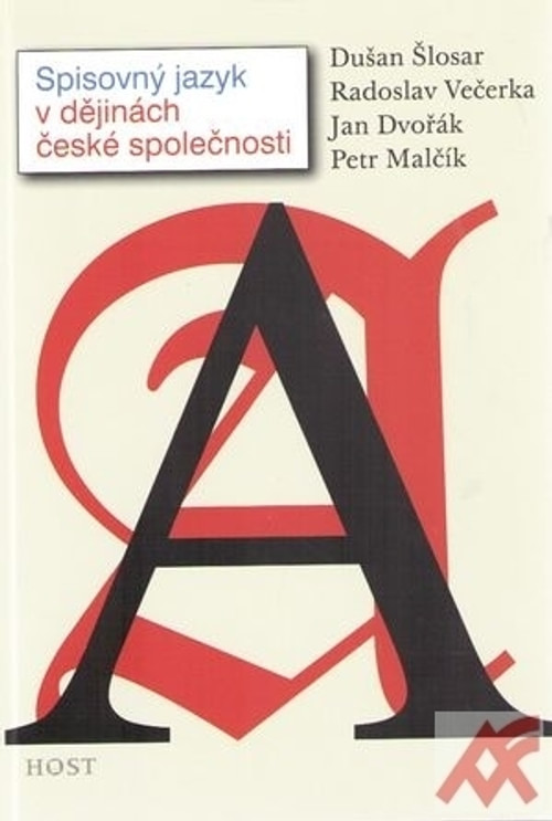 Spisovný jazyk v dějinách české společnosti
