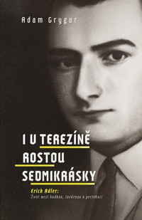I v Terezíně rostou sedmikrásky