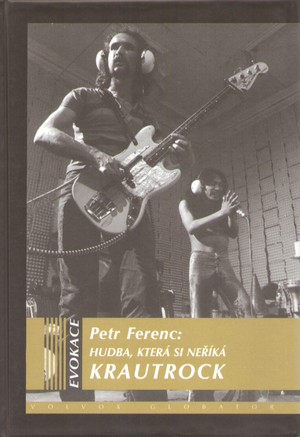 Kniha Hudba, která si neříká KRAUTROCK