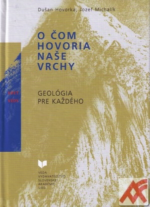 O čom hovoria naše vrchy. Geológia pre každého