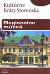 Regionálne múzeá - Kultúrne Krásy Slovenska