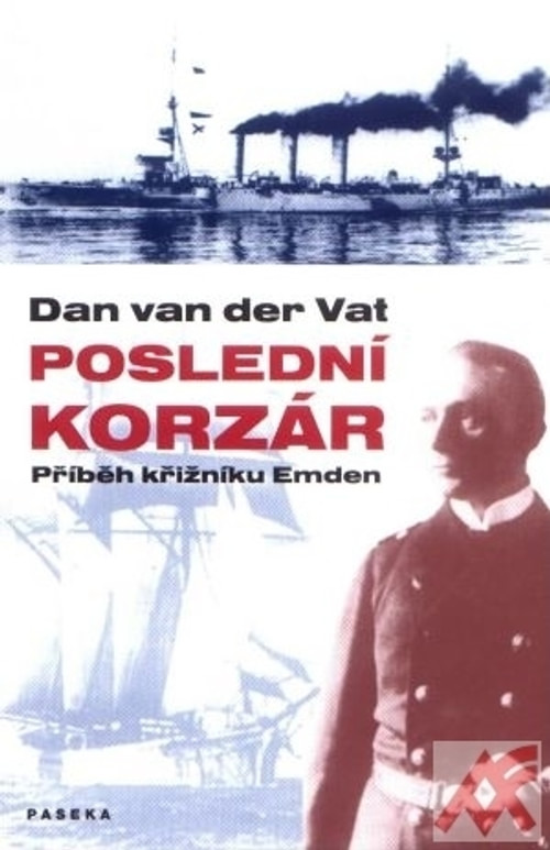 Poslední korzár - Příběh křižníku Emden