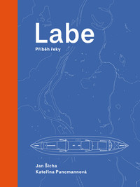 Labe - příběh řeky