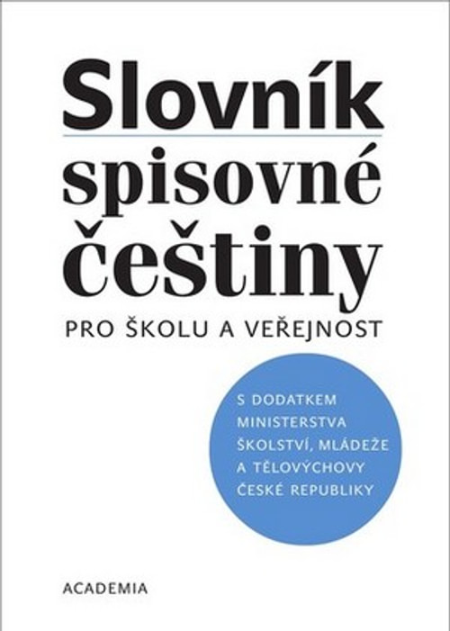 Slovník spisovné češtiny pro školu a veřejnost