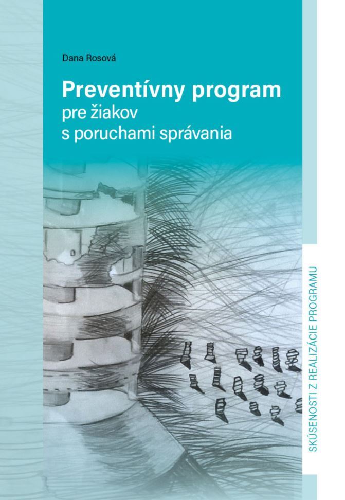 Kniha Preventívny program pre žiakov s poruchami správania - Dana Rosová
