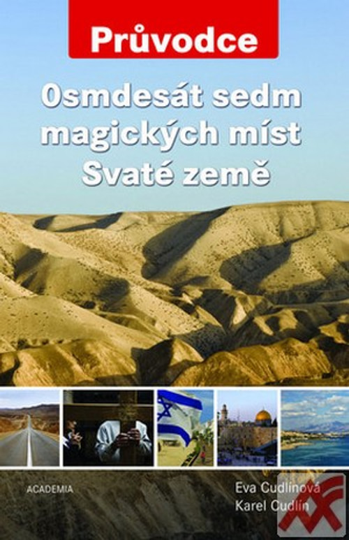 Osmdesát sedm magických míst Svaté země