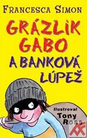 Grázlik Gabo a banková lúpež