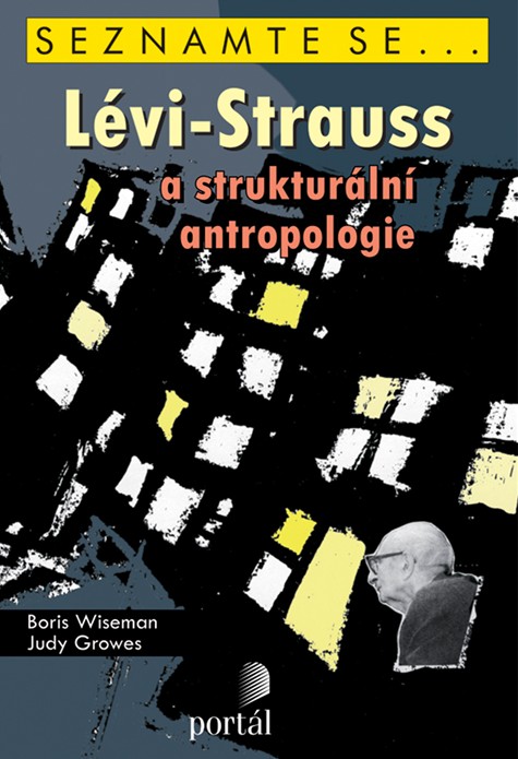 Kniha Lévi-Strauss a strukturální antropologie