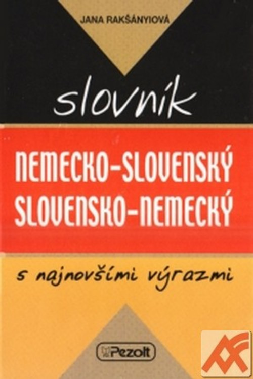 Nemecko-slovenký a slovensko-nemecký slovník s najnovšími výrazmi