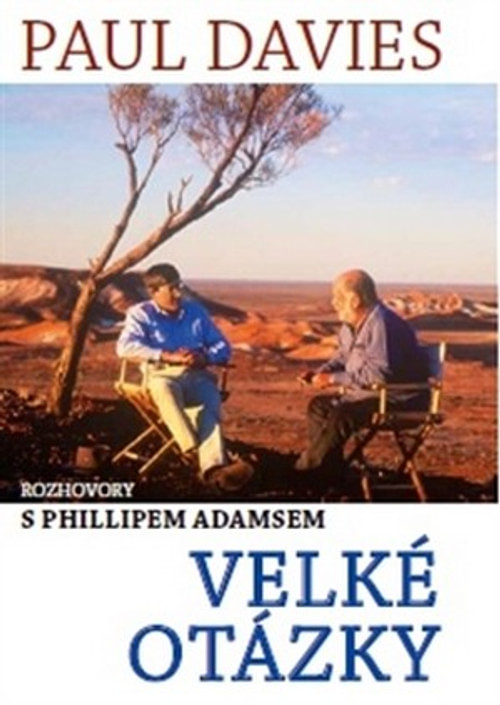Velké otázky. Rozhovory s Phillipem Adamsem