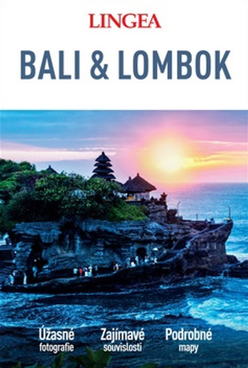Bali a Lombok - velký průvodce