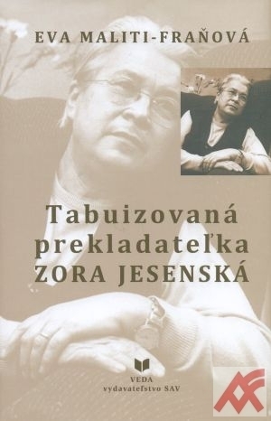 Tabuizovaná prekladateľka Zora Jesenská