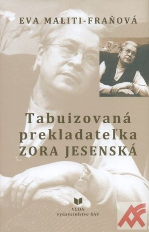 Tabuizovaná prekladateľka Zora Jesenská
